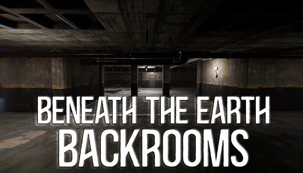 地下深处 - 后室（Beneath The Earth - Backrooms） 游戏封面