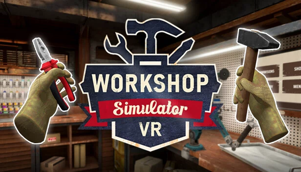 车间模拟器 VR（Workshop Simulator VR） 游戏封面