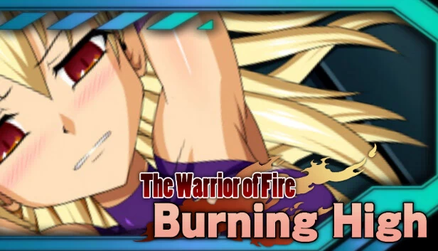 燃烧高潮 火焰战士（Burning High The Warrior of Fire） 游戏封面