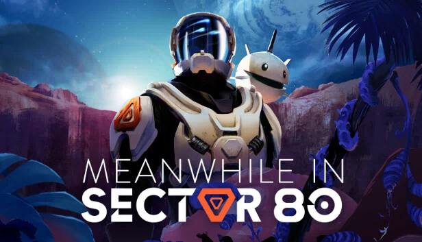 Meanwhile in Sector 80(MEANWHILE IN SECTOR 80) 游戏封面