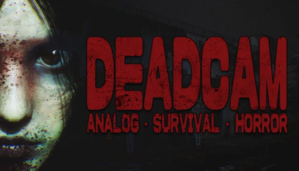 DEADCAM | 模拟 • 生存 • 恐怖（DEADCAM | ANALOG • SURVIVAL • HORROR） 游戏封面