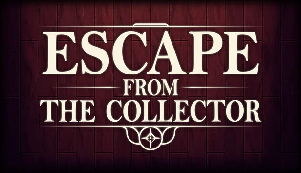 逃离收藏家（Escape from the Collector） 游戏封面