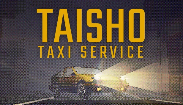 大正出租车服务（Taisho Taxi Service） 游戏封面