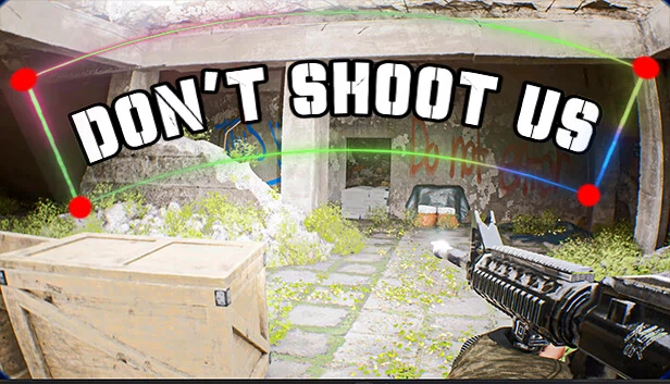别开枪打我们(DON'T SHOOT US) 游戏封面