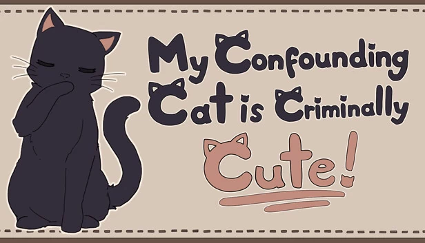 我的迷惑猫咪可爱到犯罪！（My Confounding Cat is Criminally Cute!） 游戏封面