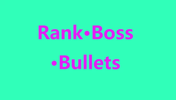 排名 · Boss · 子弹（Rank · Boss · Bullets） 游戏封面