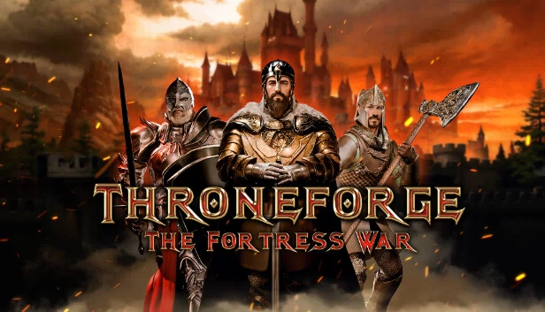 王座锻造：堡垒战争（ThroneForge - The Fortress War） 游戏封面