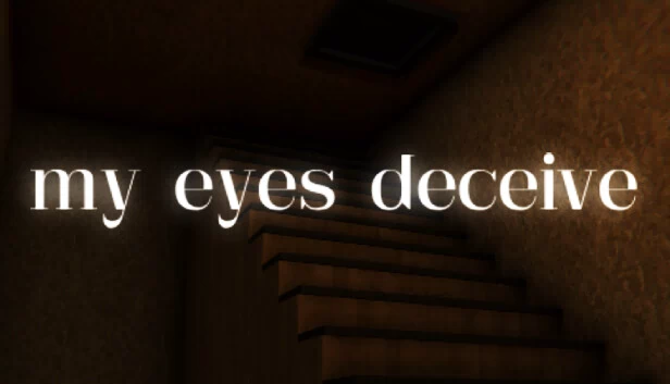 眼见为虚（my eyes deceive） 游戏封面