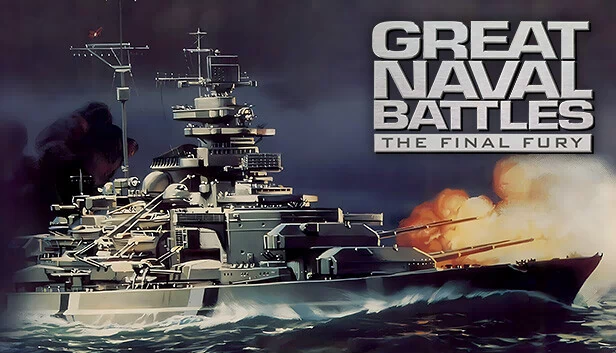 伟大海战：最终狂怒（Great Naval Battles: The Final Fury） 游戏封面