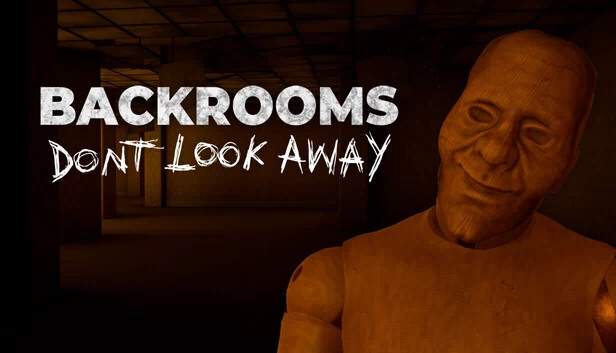 后室：别移开视线（BACKROOMS: DON'T LOOK AWAY） 游戏封面