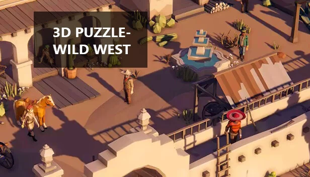 3D 拼图 - 狂野西部（3D PUZZLE - Wild West） 游戏封面