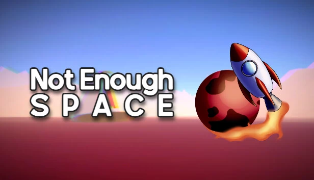空间不足(Not Enough Space) 游戏封面