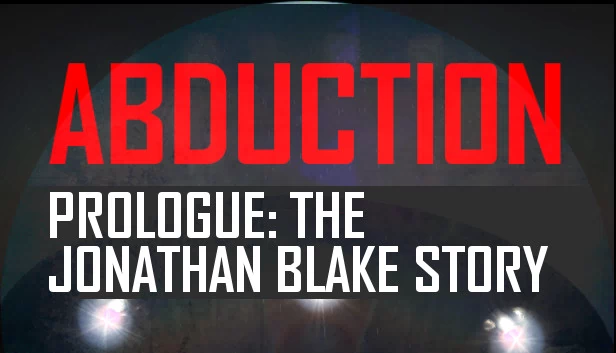绑架序章：乔纳森·布莱克的故事（Abduction Prologue: The Story Of Jonathan Blake） 游戏封面