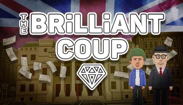 绝妙政变（THE BRiLLiANT COUP） 游戏封面