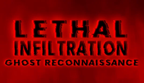 致命渗透：幽灵侦察（Lethal Infiltration: Ghost Reconnaissance） 游戏封面
