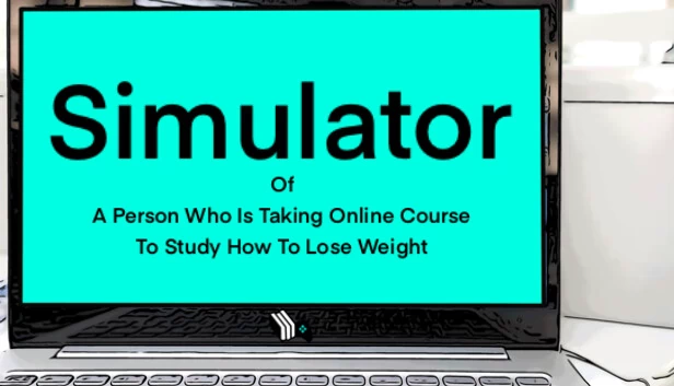 模拟一个正在上网课学习如何减肥的人（Simulator Of A Person Who Is Taking Online Course To Study How To Lose Weight） 游戏封面