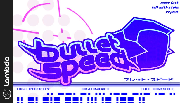 子弹速度（Bullet Speed） 游戏封面