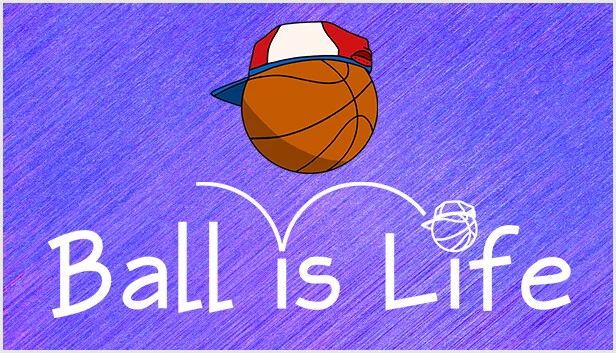 球就是生命（Ball is Life） 游戏封面