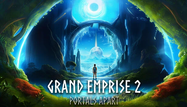 大帝国2：分离的传送门（Grand Emprise 2: Portals Apart） 游戏封面