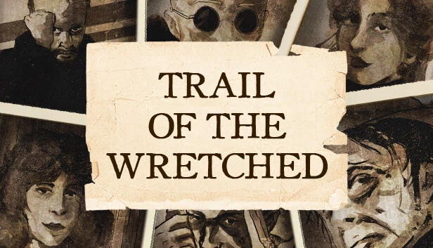 不幸者之路（Trail of the Wretched） 游戏封面
