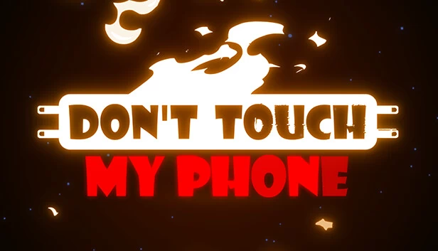 别碰我的手机（Don't Touch My Phone） 游戏封面