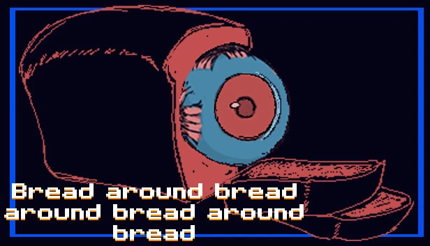 面包环绕 面包环绕 面包环绕 面包（Bread around bread around bread around bread） 游戏封面