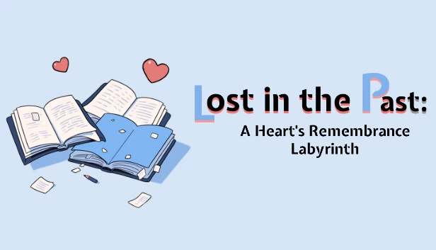 迷失往昔：心之回忆迷宫（Lost in the Past: A Heart's Remembrance Labyrinth） 游戏封面