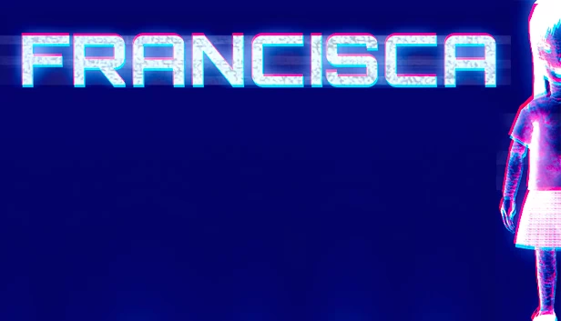 弗朗西斯卡(Francisca) 游戏封面