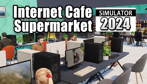 超市与网吧模拟器（Supermarket & Internet Cafe Simulator） 游戏封面