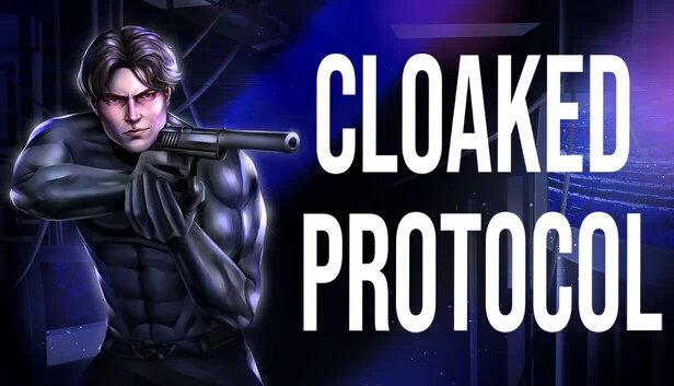 隐匿协议：潜行动作惊悚游戏（Cloaked Protocol: Stealth Action Thriller） 游戏封面