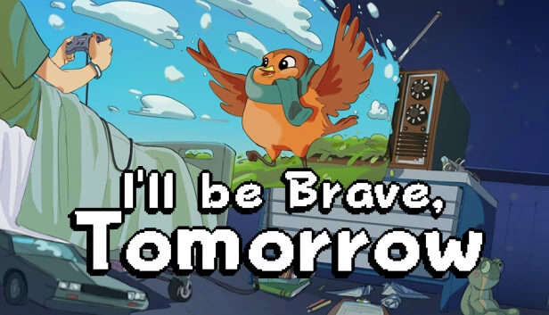 明天我会勇敢（I'll be Brave, Tomorrow） 游戏封面