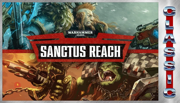 战锤40K：圣域突袭（经典版）（Warhammer 40,000: Sanctus Reach (Classic)） 游戏封面