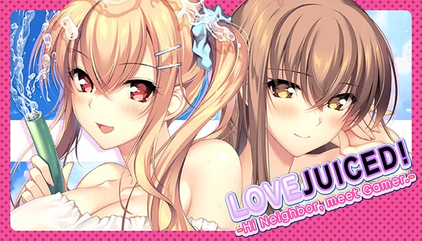 LOVEJUICED! -嗨，邻居，认识一下玩家。-（LOVEJUICED! -Hi Neighbor, meet Gamer.-） 游戏封面