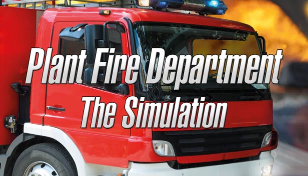 植物消防局 - 模拟（Plant Fire Department - The Simulation） 游戏封面