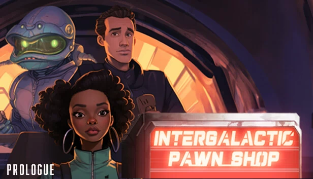 星际当铺：序章（Intergalactic Pawn Shop: Prologue） 游戏封面