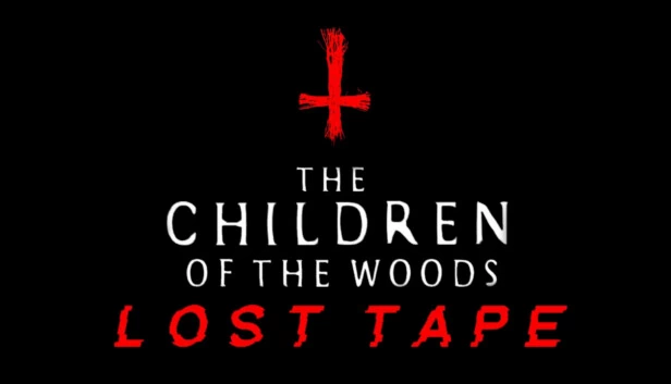 森林之子 - 遗失录像带（The Children of The Woods - Lost Tape） 游戏封面