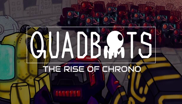 QUADBOTS：时空崛起（QUADBOTS: THE RISE OF CHRONO） 游戏封面