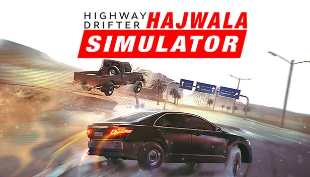 公路漂移：哈瓦拉模拟器（Highway Drifter: Hajwala Simulator） 游戏封面