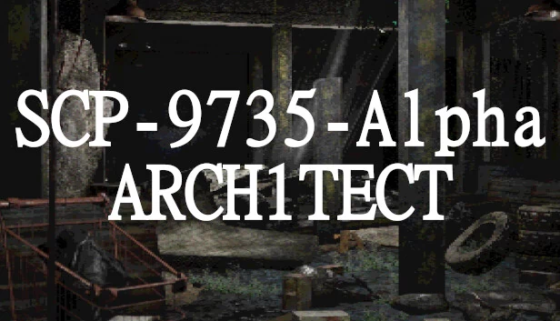 SCP-9735-Alpha: ΔRCH1TECT 游戏封面