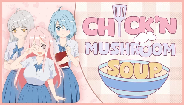 小鸡蘑菇汤（Chick'n Mushroom Soup） 游戏封面