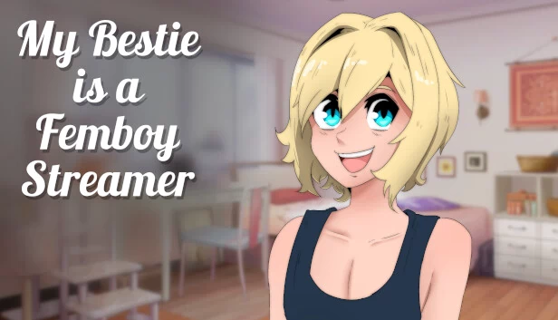 我的闺蜜是伪娘主播（My Bestie is a Femboy Streamer） 游戏封面