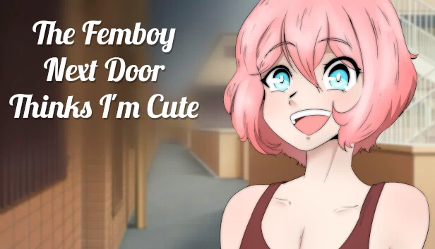 隔壁的伪娘觉得我很可爱（The Femboy Next Door Thinks I'm Cute） 游戏封面