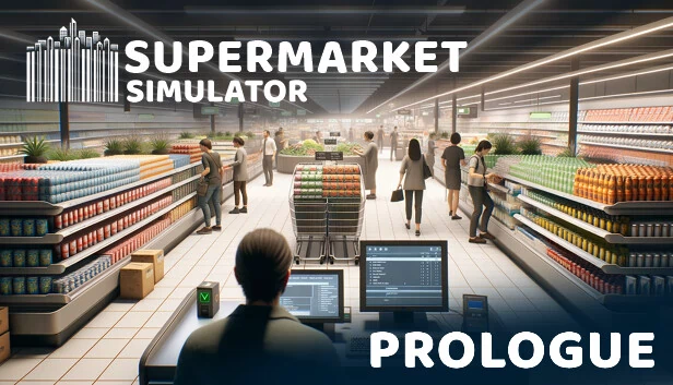 超市模拟器:序章(Supermarket Simulator: Prologue) 游戏封面