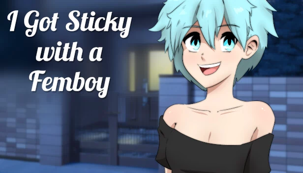 我粘上了一个伪娘（I got STICKY with a FEMBOY） 游戏封面