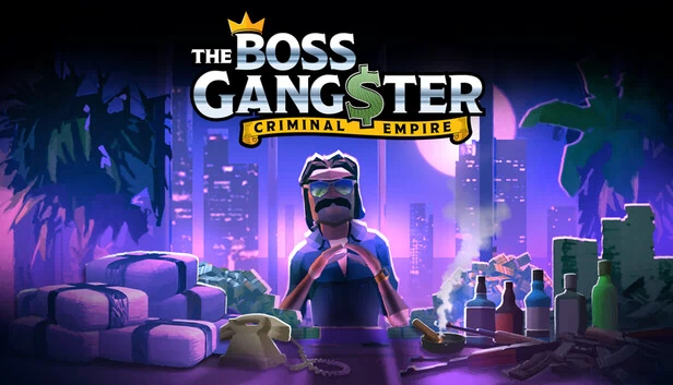 黑帮老大：犯罪帝国（The Boss Gangster: Criminal Empire） 游戏封面