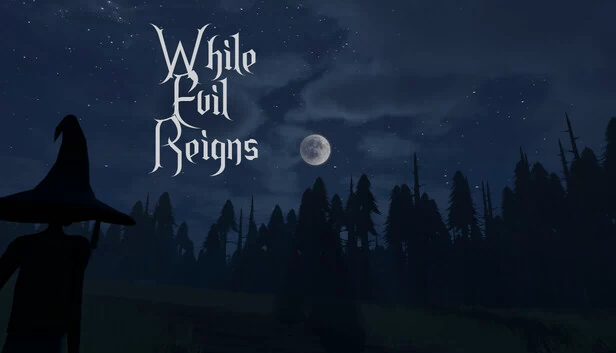 邪恶当道（While Evil Reigns） 游戏封面