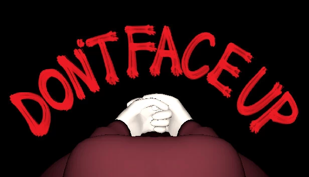 DON'T FACE UP 游戏封面
