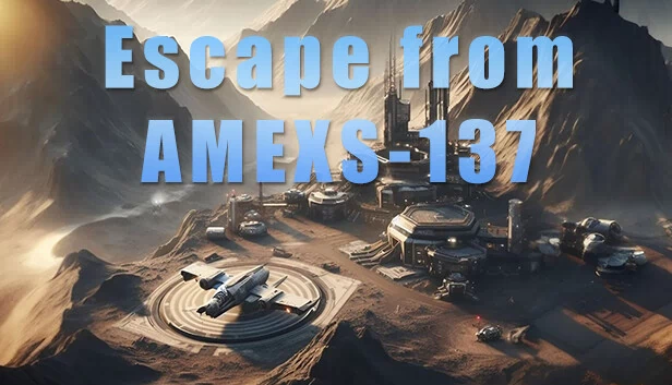 逃离 AMEXS-137（Escape From AMEXS-137） 游戏封面