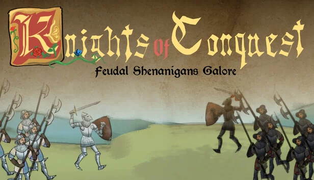征服骑士：封建闹剧大全（Knights of Conquest: Feudal Shenanigans Galore） 游戏封面