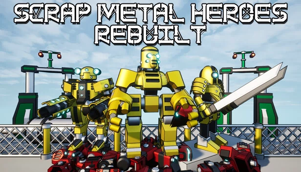 废铁英雄：重建版（Scrap Metal Heroes Rebuilt） 游戏封面